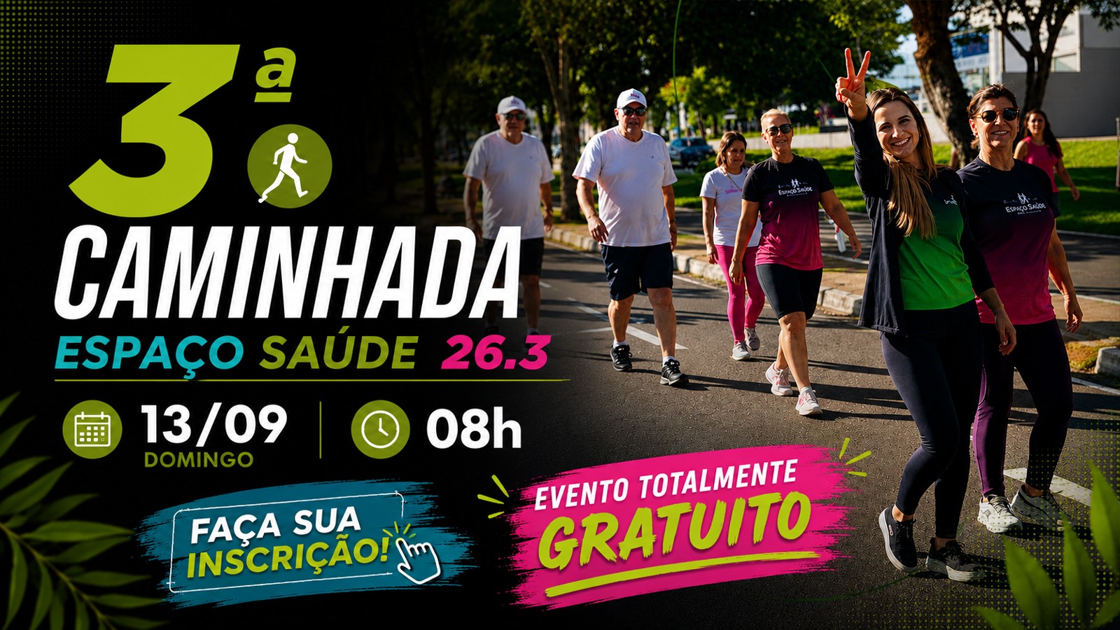 3ª Caminhada Espaço Saúde — 13 de setembro, domingo, 08h